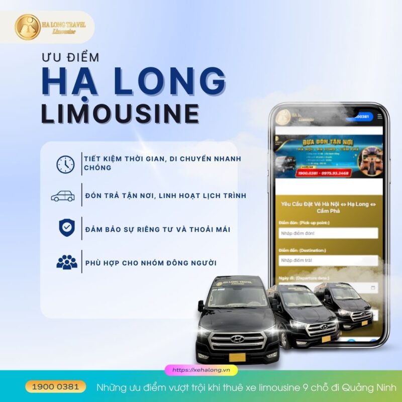Thuê xe limousine 9 chỗ đi Quảng Ninh – Xe VIP, tiện nghi đẳng cấp 4 Những ưu điểm vượt trội khi thuê xe limousine 9 chỗ đi Quảng Ninh